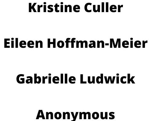 Eileen Hoffman-Meier Gabrielle Ludwick Kristine Culler Anonymous